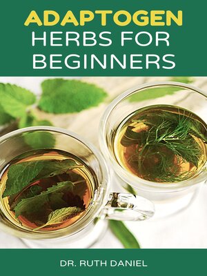 cover image of ADAPTOGEN HERBS FOR BEGINNERS